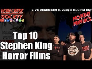 Top 10 Stephen King Horror Films | Monday Maniacs | Death Curse Society