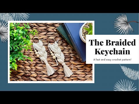 Easy Crochet Braided Keychain ~faux macrame!
