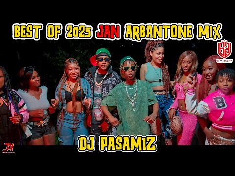 NEW⚡TRENDING ARBANTONE🔥SONGS VIDEO MIX🧨 JAN. 2025 - 💽DJ PASAMIZ | Namkataa, Translator, Nigotee.