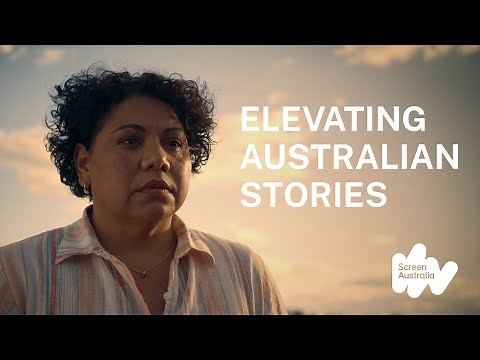 Screen Australia - Elevating Australian Stories