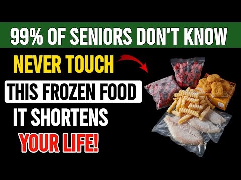 Over 60? 4 WORST Frozen Foods You Should NEVER Touch and 4 You MUST Eat | Senior Health