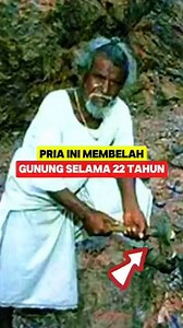 PRIA YANG MEMBELAH GUNUNG SELAMA 22 TAHUN #Dasrathmanjhi #priagunung #themountainman #kisahnyata #kisahinspiratif #membelahgunung #viral - #Faktamenarik #informasi #unik #Tempatnyahalunik - #Respectcode #Rcode #RTC | Widi Arsa