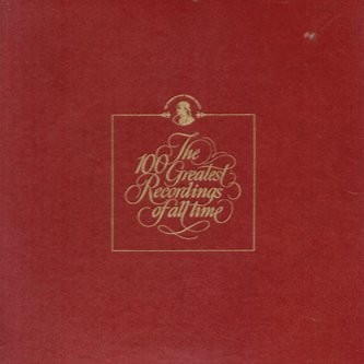 Various - The 100 Greatest Recordings Of All Time