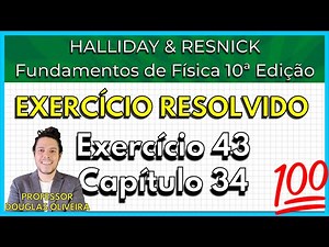 (43-34) Solved Exercise - Halliday (Exercise 43 Chapter 34)
