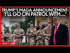 Trump LIVE: 'I'll Patrol DC...': Trump's Chilling Warning Sends Shockwaves Across US; DC Under Alert
