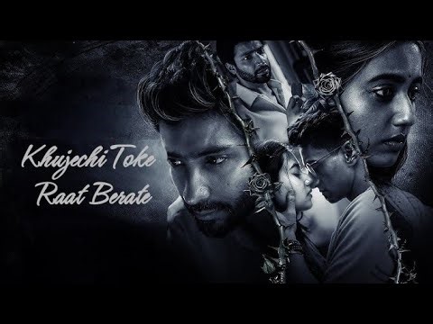 Khujechi Toke Raat Berate 2025 Explained Story in Bangla | Bengali Romantic Thriller HD