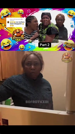 Replying to @DĒ NAVIGATOR ®️ GHANAIAN MOTHERS CORE PART 2 ‼️😂😂 #ghanatiktok🇬🇭 #bofrot1cedi
