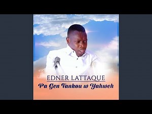 Pa Gen Tankou W Yahweh