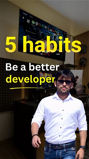 5 Habits That Make You a Better Developer 🚀 #coding