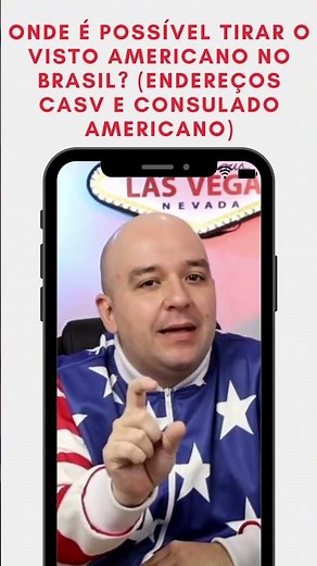 Onde é possível tirar o Visto Americano no Brasil? (Endereços CASV e Consulado Americano)