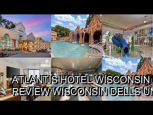 Atlantis Hotel Wisconsin Dells Near Noahs Ark Review Wisconsin Dells United States of America