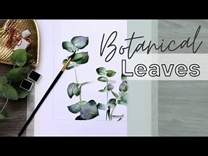 HOW TO PAINT LEAVES IN WATERCOLOUR