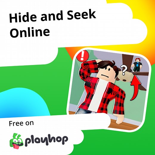 Hide and Seek Online: Play Online For Free On Playhop