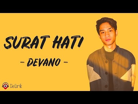 Surat Hati - Devano (Lirik Lagu) ~ Namamu terkenang di dalam hati dan terus ku simpan