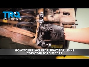 How to Replace Rear Sway Bar Links 2013-2019 Ford Escape