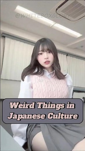 Weird Things in Japanese Culture.