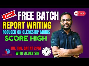 Report Writing Class- 7 । Clerkship Mains Free Batch। Descriptive English। Aloke Sir। English Man