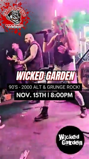 Stretch those necks, raise those fists, and get ready to relive the golden era of grunge with Wicked Garden TONIGHT! | The Dog House Bar and Grill