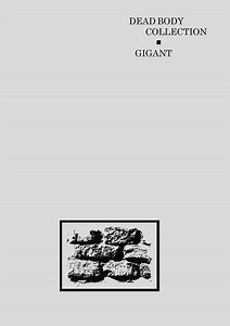 Dead Body Collection / Gigant - Dead Body Collection / Gigant