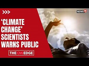 'Climate Change': Scientists Warn Public as Extreme Weather Risks Intensify | Heatwave | El Nino
