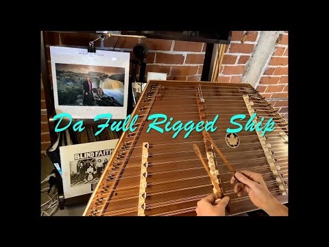 Da Full Rigged Ship - Hammered Dulcimer