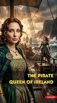 The Pirate Queen Who Faced Down a Queen | Ireland