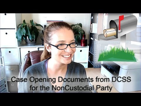 Case Opening Documents the Non-Custodial Parent Gets from DCSS