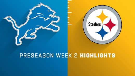 Lions vs. Steelers highlights | Preseason Week 2