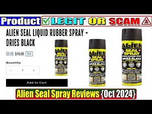 Alien Seal Spray Reviews: Is Alien Seal Spray Legit Or Scam?