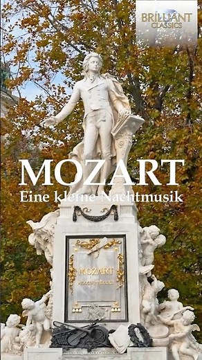 Mozart: Eine Kleine Nachtmusik #Mozart #EineKleineNachtMusik #ClassicalMusic #BrilliantClassics