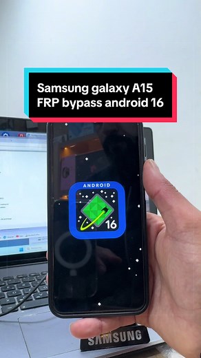 Débloquez le Samsung A15 : Guide FRP Bypass Android 16