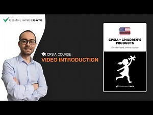 CPSIA - Children's Product Safety Course (United States)