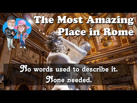Borghese Gallery, Rome's Most Amazing Masterpiece . . . You MUST See This (in 4K)