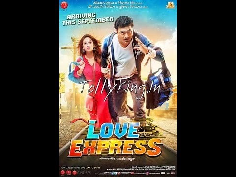 Love Express Official Trailer | Dev | Nusrat Jahan | Jeet Gannguli | Rajib Kumar | 2016