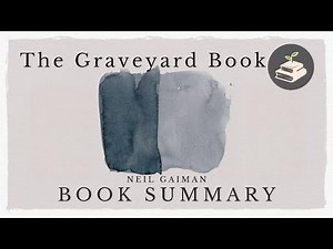 The Graveyard Book by Neil Gaiman | Book Summary