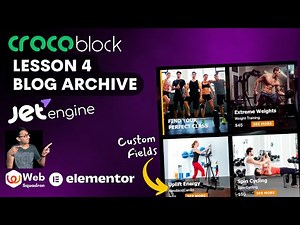 Crocoblock Lesson 4 - Blog Archive with JetEngine Custom Fields - Wordpress Tutorial - Basics