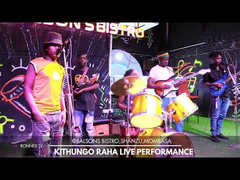 MAIMA KITHUNGO RAHA SPECIAL PERFORMANCE @Balsons Bistro,shanzu