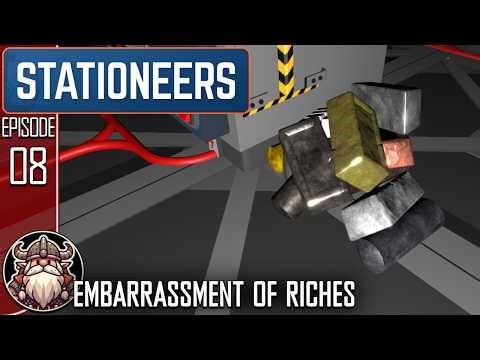 Embarrassment Of Riches - S2 E8 ║ Stationeers