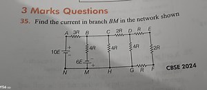 3 Marks QuestionsFind the current in branch B M in the network... | Filo
