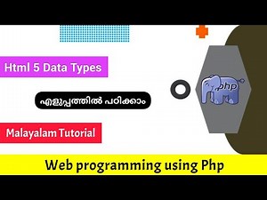 Html5 Data Types|web programming using Php|Malayalam Tutorial