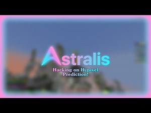 Hacking on Hypixel with Astralis Client w/MVP Account - BEST Client?? | Prediction Hacking
