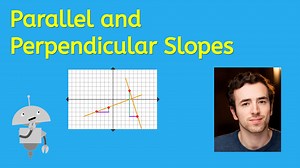 Parallel and Perpendicular Slopes