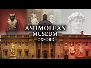Ashmolean Museum Oxford: Explore Britain’s Oldest Public Museum