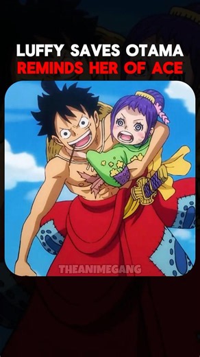 Otama sees Ace in Luffy😭