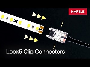 Häfele Loox5 Clip Connectors - How to connect LED Strips