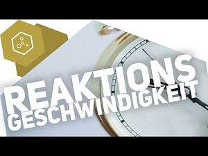 Reaktionsgeschwindigkeit