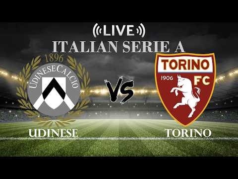 🔴Live Score Udinese VS Torino | Italian Serie A