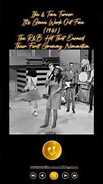 Ike & Tina Turner – It’s Gonna Work Out Fine (1961) Hit That Earned Their First Grammy Nomination