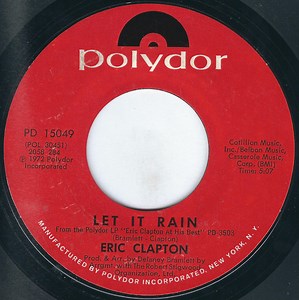 Eric Clapton - Let It Rain / Easy Now