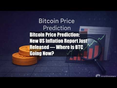 Bitcoin Price Prediction: New US Inflation Report Just Released —